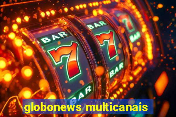 globonews multicanais